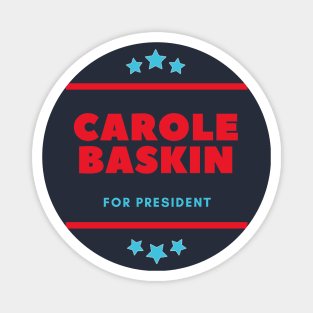 Carole Baskin for President Magnet